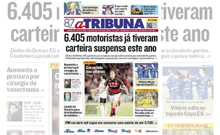 Imagem ilustrativa da imagem Confira os destaques do jornal A Tribuna desta quinta-feira
