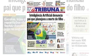 Imagem ilustrativa da imagem Confira os destaques do jornal A Tribuna desta sexta
