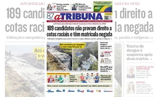 Imagem ilustrativa da imagem Confira os destaques do jornal A Tribuna desta terça-feira