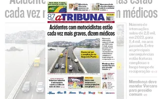 Imagem ilustrativa da imagem Confira os destaques do jornal A Tribuna desta terça-feira