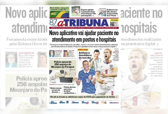 Imagem ilustrativa da imagem Confira os destaques do jornal A Tribuna desta quinta-feira