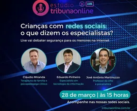 Imagem ilustrativa da imagem Estúdio Tribuna Online discute segurança de crianças e adolescentes na Internet