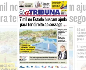 Imagem ilustrativa da imagem Confira os destaques do jornal A Tribuna desta quinta-feira