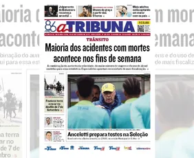 Imagem ilustrativa da imagem Confira os destaques do jornal A Tribuna desta segunda-feira