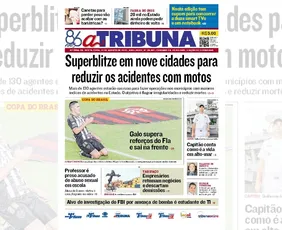 Imagem ilustrativa da imagem Confira os destaques do jornal A Tribuna desta sexta-feira