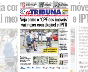Imagem ilustrativa da imagem Confira os destaques do jornal A Tribuna desta sexta-feira