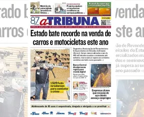 Imagem ilustrativa da imagem Confira os destaques do jornal A Tribuna desta quarta-feira