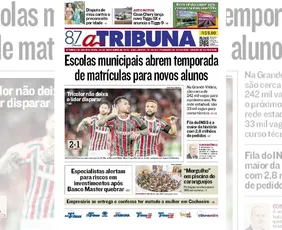 Imagem ilustrativa da imagem Confira os destaques do jornal A Tribuna desta quinta-feira