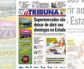 Imagem ilustrativa da imagem Confira os destaques do jornal A Tribuna desta sexta-feira