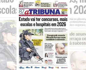 Imagem ilustrativa da imagem Confira os destaques do jornal A Tribuna desta sexta-feira