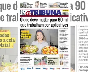 Imagem ilustrativa da imagem Confira os destaques do jornal A Tribuna desta terça-feira