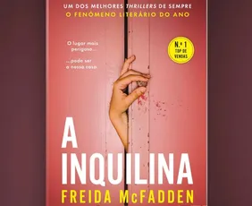 Imagem ilustrativa da imagem Sorteio do livro “A Inquilina” para assinantes de A Tribuna