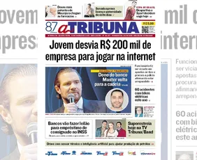 Imagem ilustrativa da imagem Confira os destaques do jornal A Tribuna desta quinta-feira
