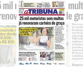 Imagem ilustrativa da imagem Confira os destaques do jornal A Tribuna desta quinta-feira
