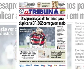 Imagem ilustrativa da imagem Confira os destaques do jornal A Tribuna desta sexta-feira