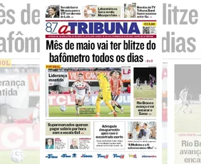 Imagem ilustrativa da imagem Confira os destaques do jornal A Tribuna desta quinta-feira
