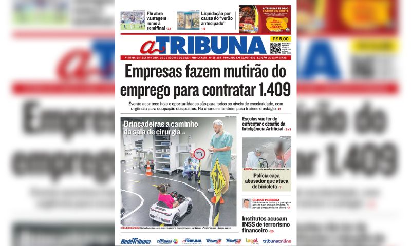 Confira Os Destaques Do Jornal A Tribuna Desta Sexta Feira Tribuna Online Seu Portal De Notícias