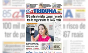 Imagem ilustrativa da imagem Confira os destaques do jornal A Tribuna desta quinta-feira