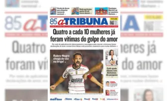 Imagem ilustrativa da imagem Confira os destaques do jornal A Tribuna desta segunda-feira
