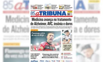 Imagem ilustrativa da imagem Confira os destaques do jornal A Tribuna desta sexta-feira