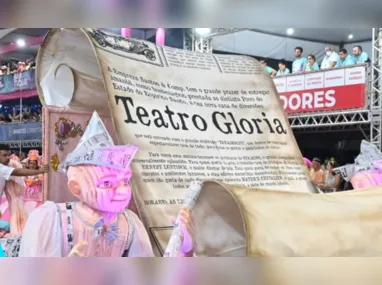 Imagem ilustrativa da imagem História do Teatro Glória brilha em desfile da Chegou O Que Faltava