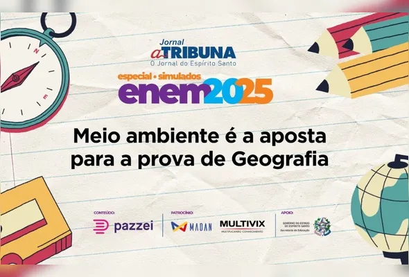 Imagem ilustrativa da imagem A Tribuna no Enem 2025: Meio ambiente é a aposta para a prova de Geografia