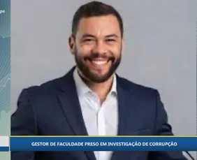 Imagem ilustrativa da imagem Gestor de faculdade é preso por suspeita de corrupção em Ipojuca