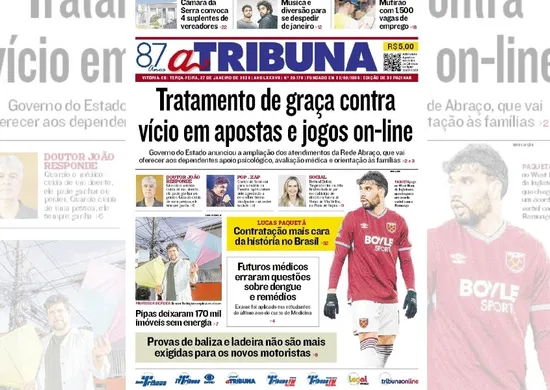 Imagem ilustrativa da imagem Confira os destaques do jornal A Tribuna desta terça-feira