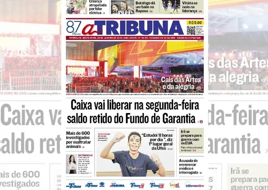Imagem ilustrativa da imagem Confira os destaques do jornal A Tribuna desta sexta-feira