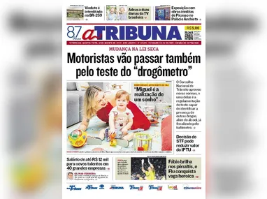 Imagem ilustrativa da imagem Confira os destaques do jornal A Tribuna desta quarta-feira