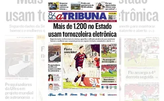 Imagem ilustrativa da imagem Confira os destaques do jornal A Tribuna desta segunda-feira