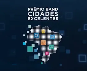 Imagem ilustrativa da imagem Prêmio Band Cidades Excelentes vai reconhecer iniciativas em diversos setores