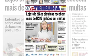 Imagem ilustrativa da imagem Confira os destaques do jornal A Tribuna desta terça-feira