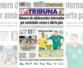 Imagem ilustrativa da imagem Confira os destaques do jornal A Tribuna desta quinta-feira