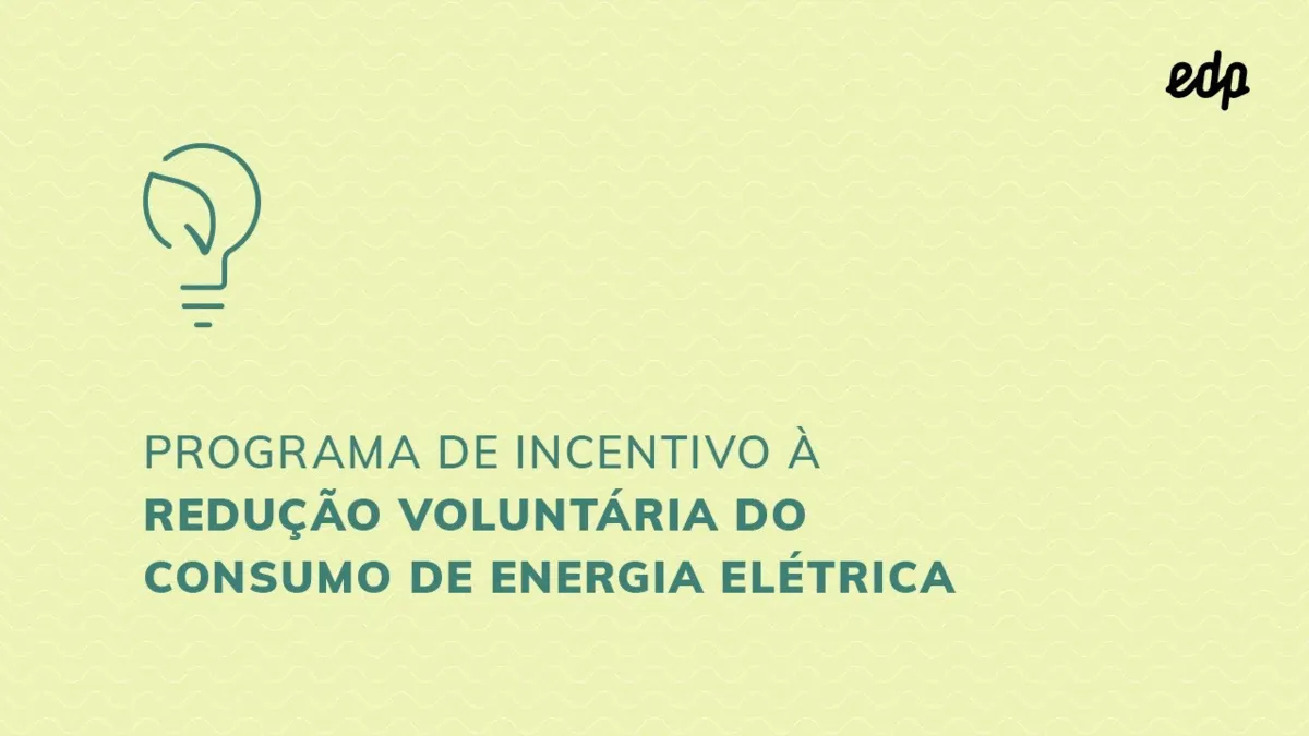 Imagem ilustrativa da imagem Com objetivo de conscientizar população, EDP divulga programa de incentivo do governo que oferece desconto de até 20% na conta de luz