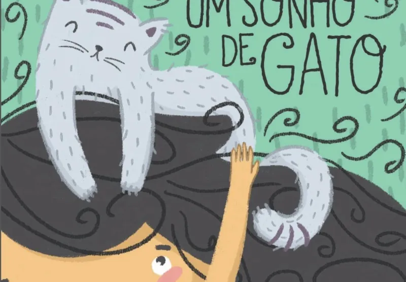 Um Sonho de Gato: Autoria de Antônia Simon com ilustração de Luciana Bicalho