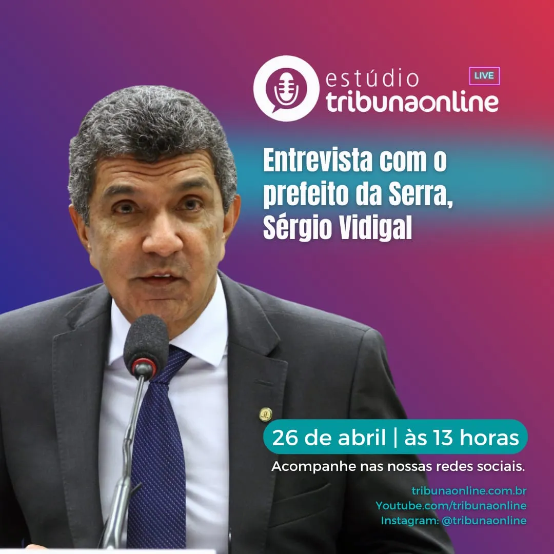 Imagem ilustrativa da imagem Live do Estúdio Tribuna Online entrevista o prefeito da Serra, Sérgio Vidigal