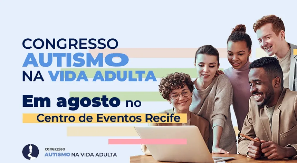 Imagem ilustrativa da imagem Recife vai ser sediar o 1º Congresso Autismo na Vida Adulta Nordeste