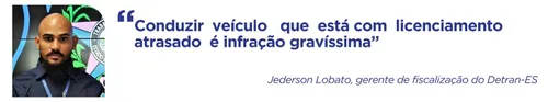 
          Imagem ilustrativa da imagem 3 mil motoristas multados todo mês por causa de licenciamento atrasado no ES
          