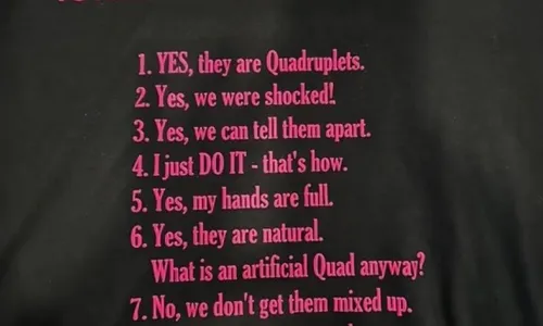 
          Imagem ilustrativa da imagem Mãe de quadrigêmeos faz camiseta para responder dúvidas que sempre escuta
          