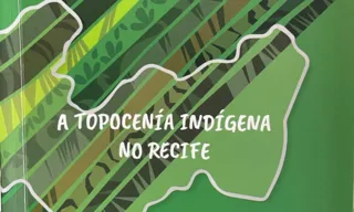 Imagem ilustrativa da imagem Topocenia indígena no Recife resgata contribuição dos povos originários em PE
