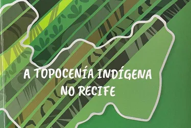 Imagem ilustrativa da imagem Topocenia indígena no Recife resgata contribuição dos povos originários em PE