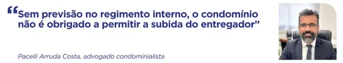 
          Imagem ilustrativa da imagem Entrega em condomínios vira motivo de conflitos
          