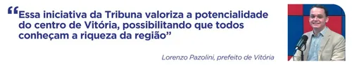 
          Imagem ilustrativa da imagem Vem pro Centro: projeto da Rede Tribuna completa um ano
          