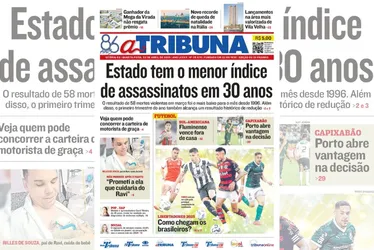 Imagem ilustrativa da imagem Confira os destaques do jornal A Tribuna desta quarta