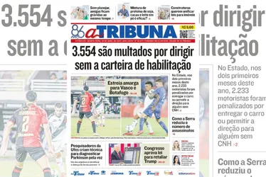 Imagem ilustrativa da imagem Confira os destaques do jornal A Tribuna desta quinta