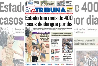 Imagem ilustrativa da imagem Confira os destaques do jornal A Tribuna desta sexta