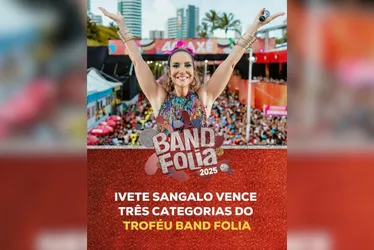 Imagem ilustrativa da imagem Troféu Band Folia: Bell Marques, Ivete Sangalo e Psirico são premiados