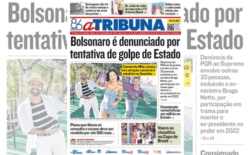 
          Imagem ilustrativa da imagem Confira os destaques do jornal A Tribuna desta quarta
          