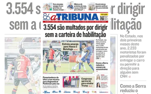 
          Imagem ilustrativa da imagem Confira os destaques do jornal A Tribuna desta quinta
          